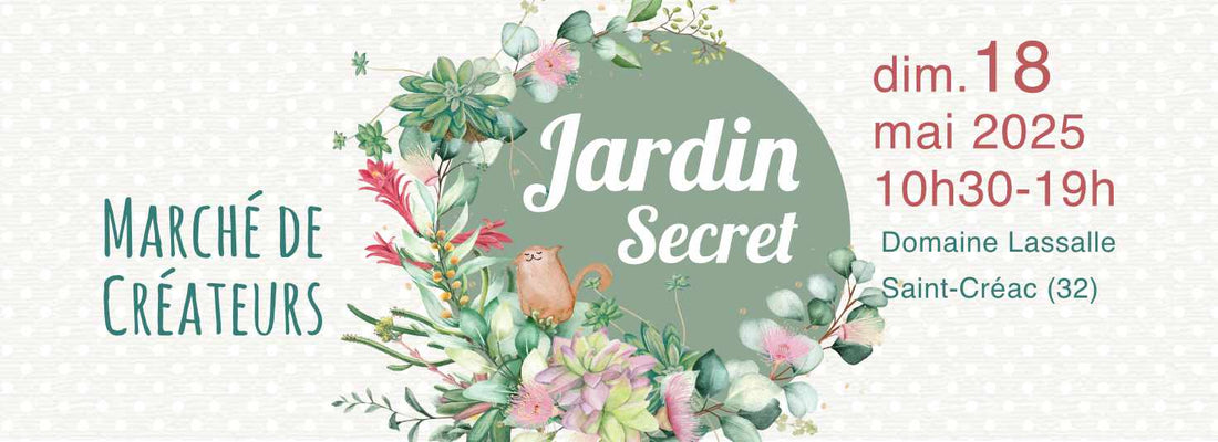 18 Mai : Jardin Secret au Domaine Lassalle à Saint Créac